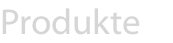 Produkte